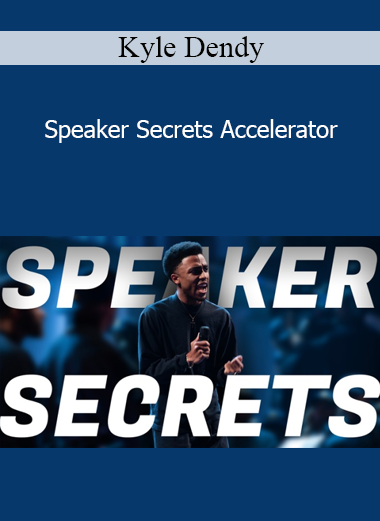 Kyle Dendy - Speaker Secrets Accelerator