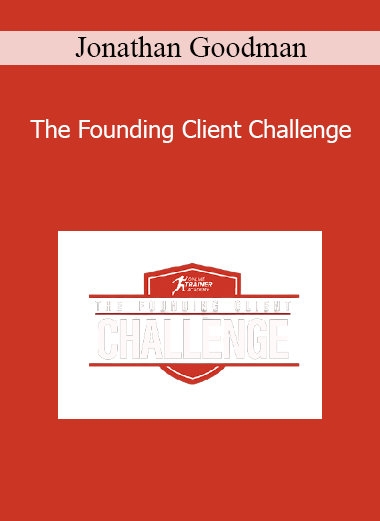 Jonathan Goodman - The Founding Client Challenge