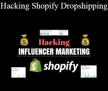 Hayden Bowles - Hacking Shopify Dropshipping