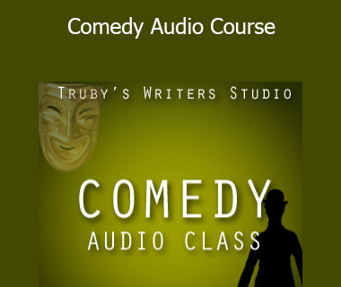 John Truby - Comedy Audio Course