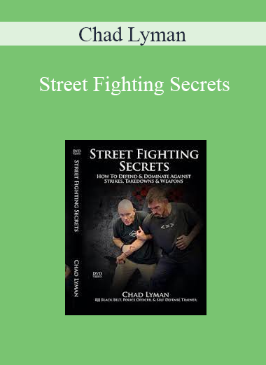 Chad Lyman - Street Fighting Secrets
