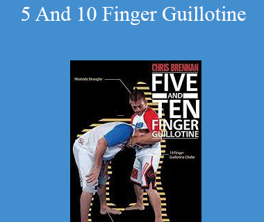 Chris Brennan - 5 And 10 Finger Guillotine