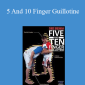 Chris Brennan - 5 And 10 Finger Guillotine
