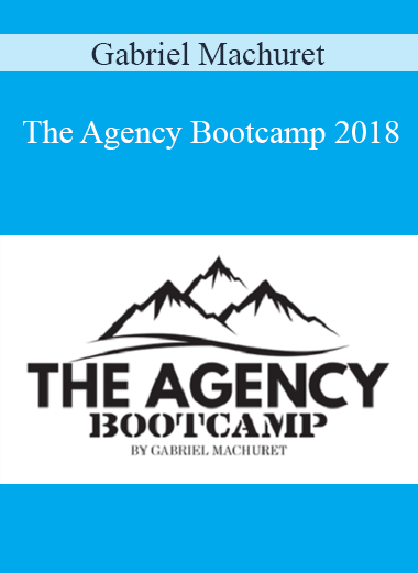 Gabriel Machuret - The Agency Bootcamp 2018