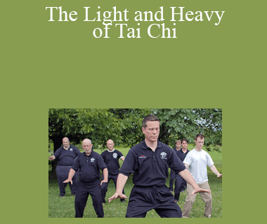 Richard Clear - The Light and Heavy of Tai Chi