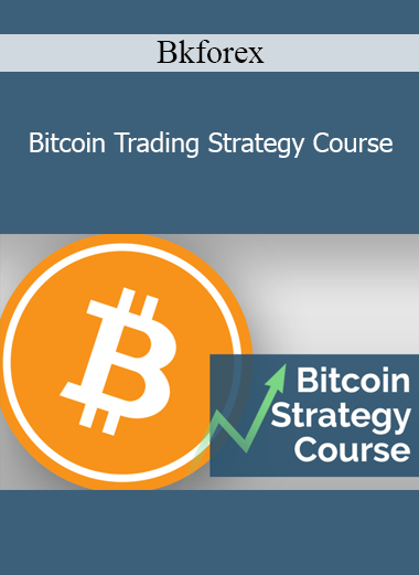 Bkforex - Bitcoin Trading Strategy Course
