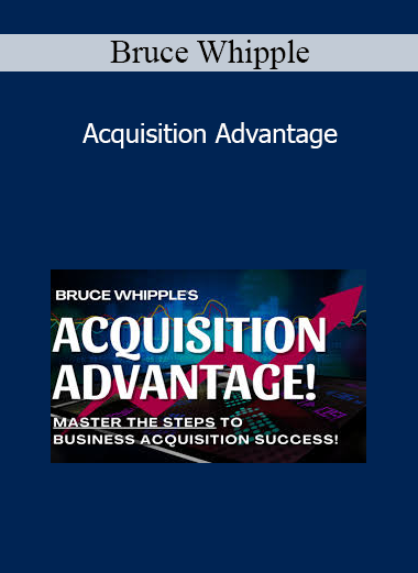 Bruce Whipple - Acquisition Advantage