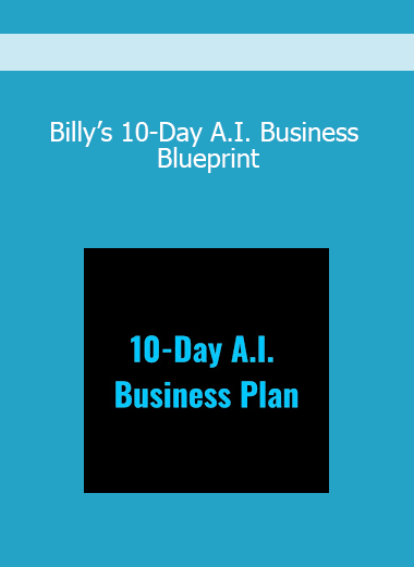 Billy’s 10-Day A.I. Business Blueprint