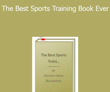 Dietrich Buchenholz - The Best Sports Training Book Ever