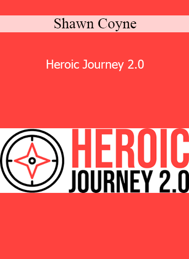Shawn Coyne - Heroic Journey 2.0