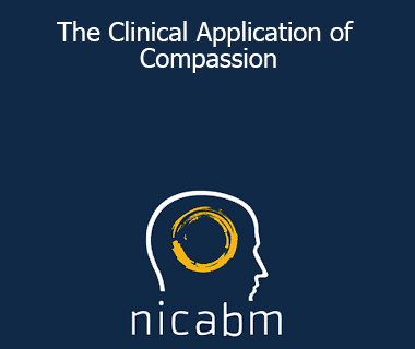 NICABM - The Clinical Application of Compassion