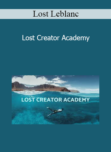 Lost Leblanc - Lost Creator Academy