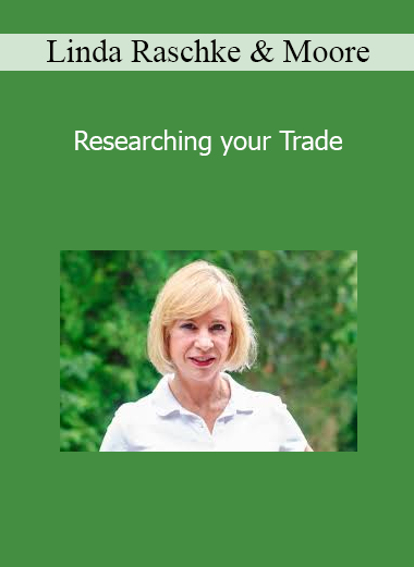 Linda Raschke & Moore - Researching your Trade