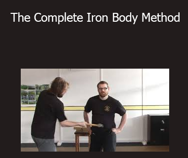Iron Palm - The Complete Iron Body Method
