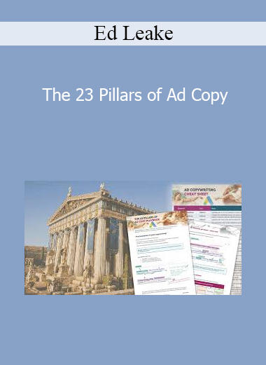 Ed Leake - The 23 Pillars of Ad Copy