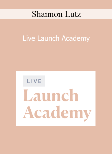 Shannon Lutz - Live Launch Academy