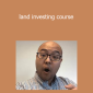 land capitalism and Paul Jang - land investing course