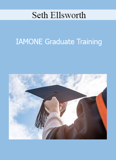 Seth Ellsworth - IAMONE Graduate Training