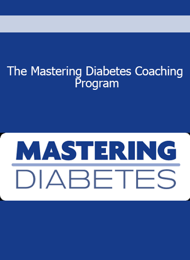The Mastering Diabetes Coaching Program