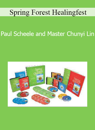 Paul Scheele and Master Chunyi Lin - Spring Forest Healingfest