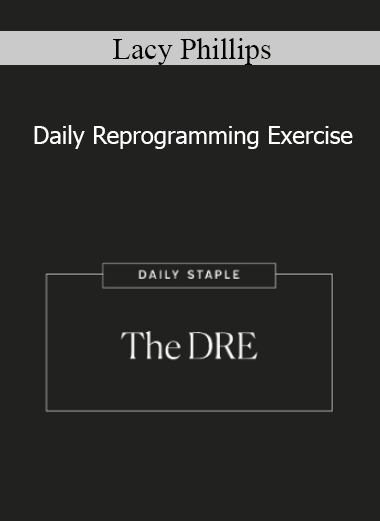 Lacy Phillips - Daily Reprogramming Exercise
