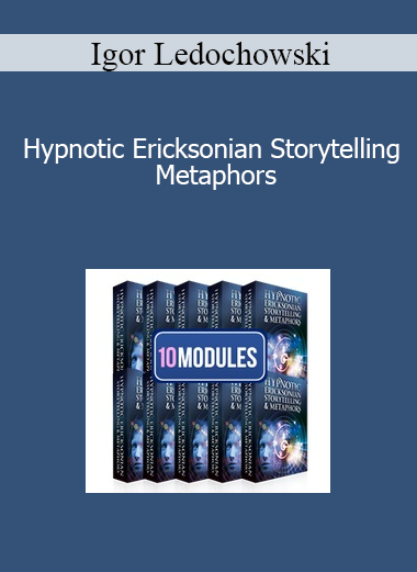 Igor Ledochowski - Hypnotic Ericksonian Storytelling Metaphors