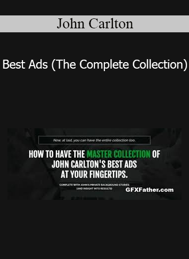 John Carlton - Best Ads (The Complete Collection)
