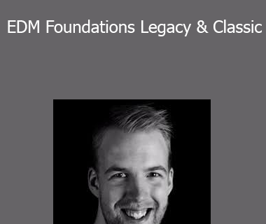 Sam Matla - EDM Foundations Legacy & Classic