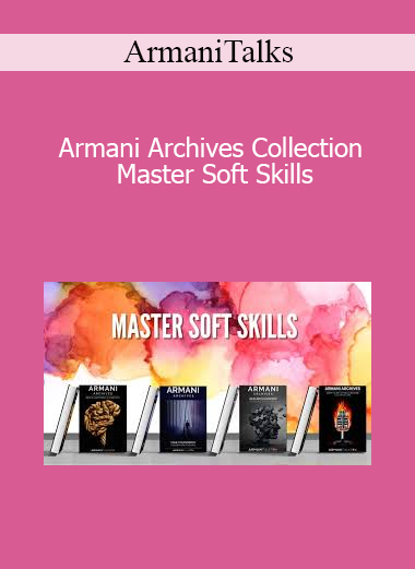 ArmaniTalks - Armani Archives Collection - Master Soft Skills