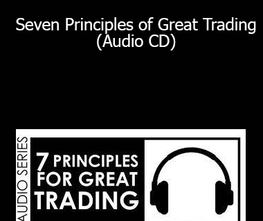 Van Tharp - Seven Principles of Great Trading (Audio CD)