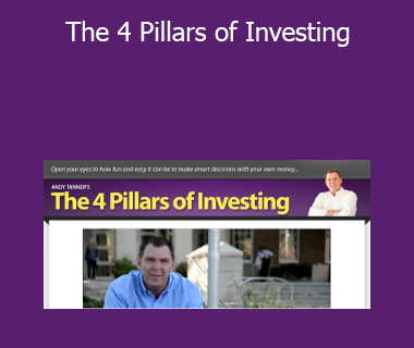 Andy Tanner - The 4 Pillars of Investing