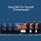 Michael Breen - Using NLP On Yourself (Compressed)