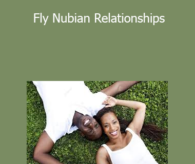 The Fly Nubian Queen Team - Fly Nubian Relationships