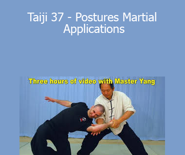 Dr. Yang Jwing Ming - Taiji 37 - Postures Martial Applications