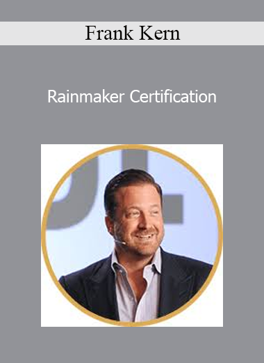 Frank Kern - Rainmaker Certification