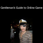 Derek Cajun - Gentleman’s Guide to Online Game