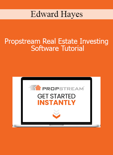 Edward Hayes - Propstream Real Estate Investing Software Tutorial