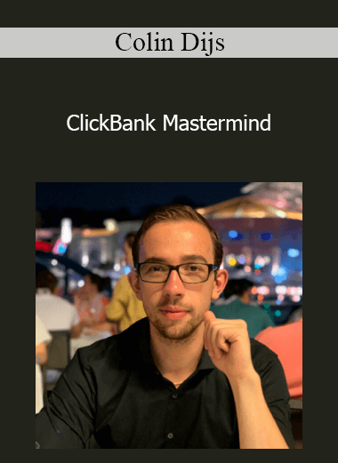 Colin Dijs - ClickBank Mastermind
