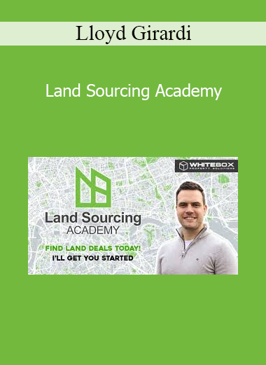 Lloyd Girardi - Land Sourcing Academy