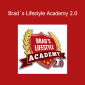 Brad Branson - Brad´s Lifestyle Academy 2.0