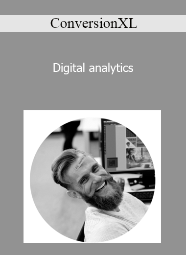 ConversionXL - Digital analytics