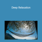Christallin - Deep Relaxation