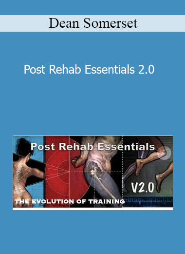 Dean Somerset - Post Rehab Essentials 2.0