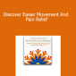 Deborah Bowes - Discover Easier Movement And Pain Relief