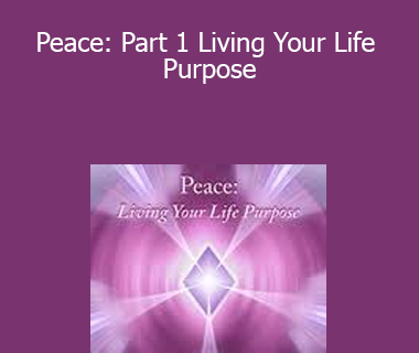 DaBen and Orin - Peace: Part 1 Living Your Life Purpose