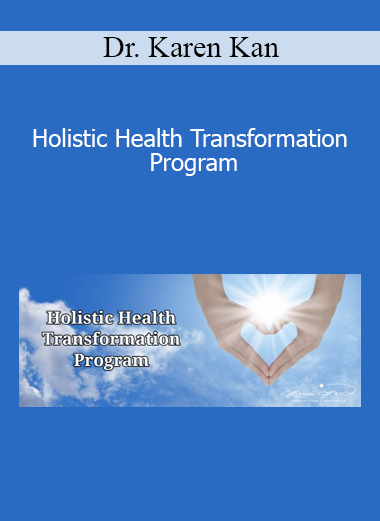 Dr. Karen Kan - Holistic Health Transformation Program