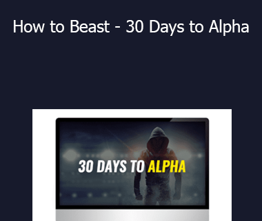 David de las Morenas How to Beast - 30 Days to Alpha