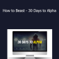 David de las Morenas How to Beast - 30 Days to Alpha
