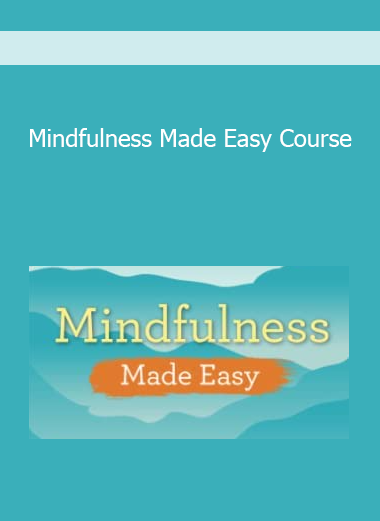 Mindfulness Made Easy Course