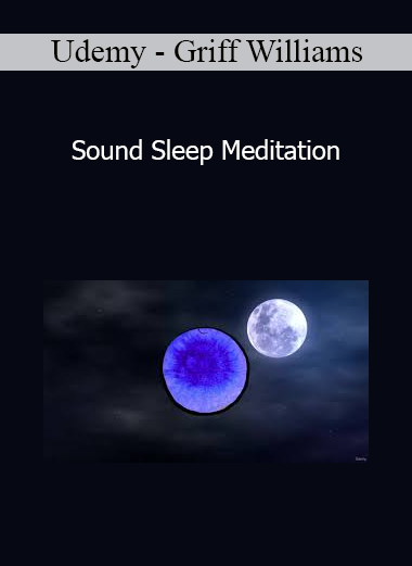 Udemy - Griff Williams - Sound Sleep Meditation